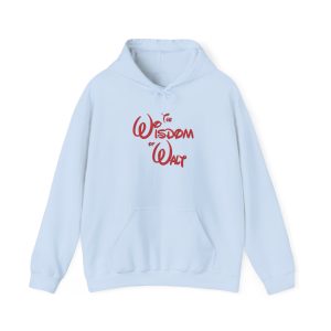 The Wisdom of Walt Hooded Sweatshirt